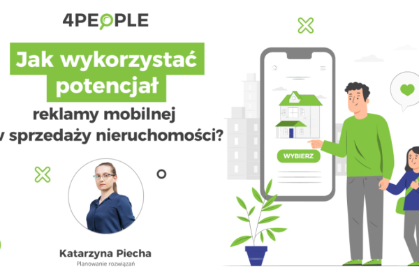 jak wykorzystać potencjał reklamy mobilnej w sprzedaży nieruchomości